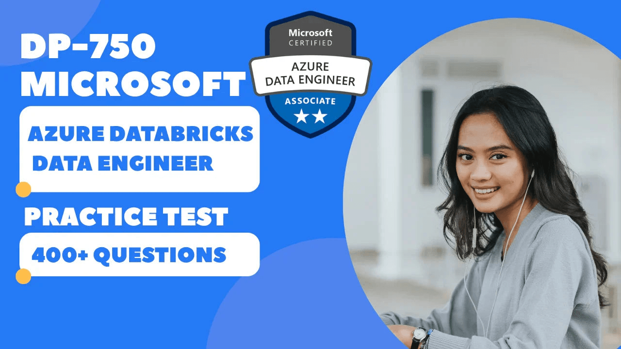 DP-750 Microsoft Azure Databricks Data Engineer Associate practice test with 400+ questions.