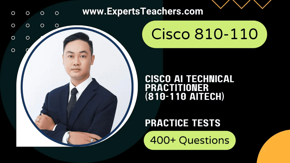 Cisco 810-110 AI Technical Practitioner practice tests with over 400 questions.
