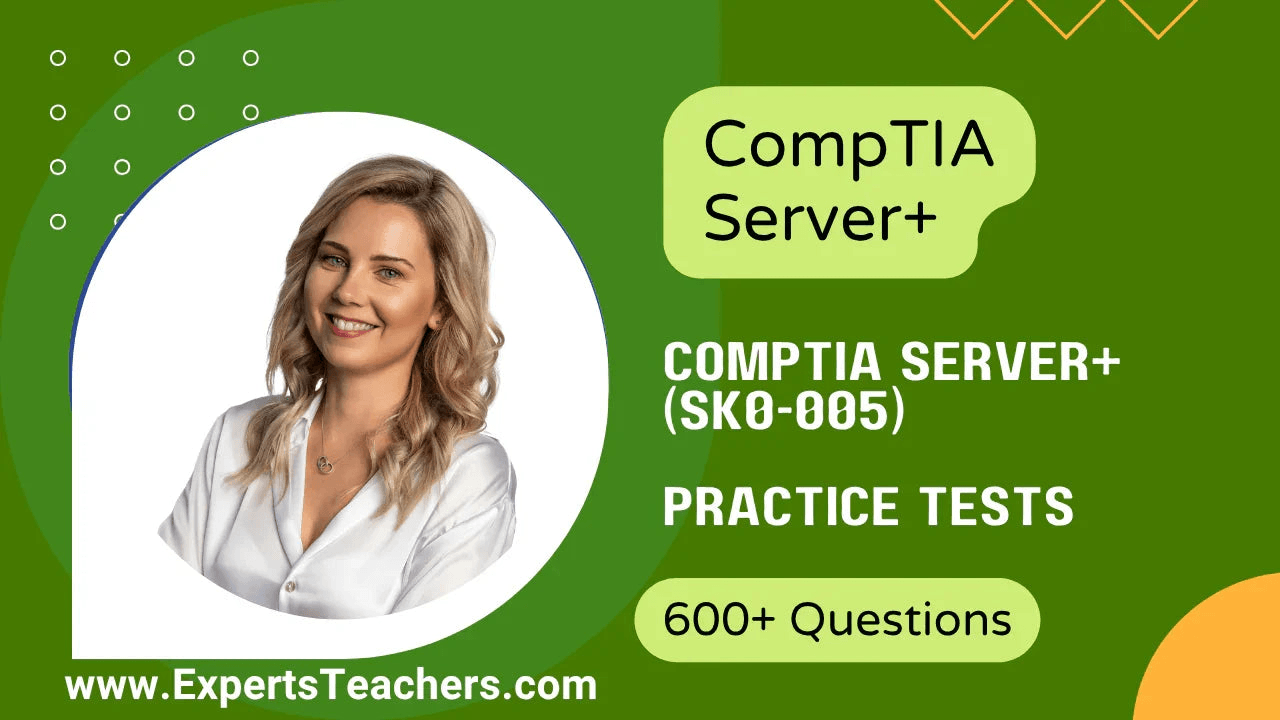 CompTIA Server+ (SK0-005) practice tests with over 600 questions and a smiling female instructor.