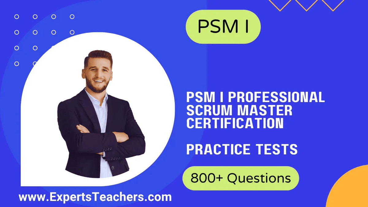 PSM I Professional Scrum Master certification practice tests with 800+ questions.
