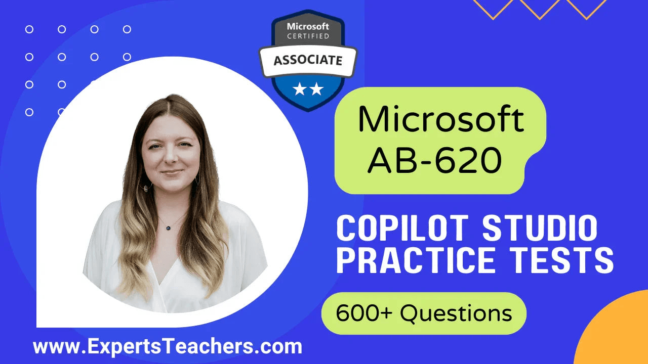 Microsoft AB-620 Copilot Studio practice tests with 600+ questions for certification prep.