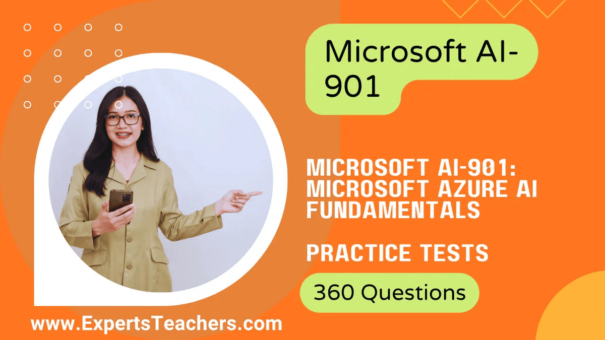 Microsoft AI-901 Azure AI Fundamentals practice tests with 360 questions.