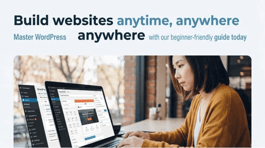 Woman learning to master WordPress website building with a beginner-friendly guide.