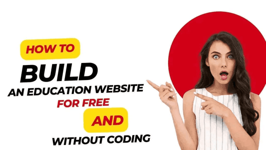 Woman pointing to text: How to build an education website for free and without coding
