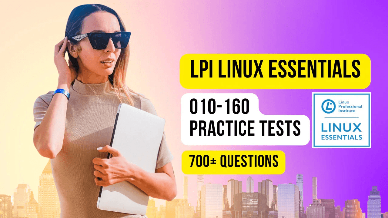 LPI Linux Essentials 010-160 practice tests with 700+ questions for exam preparation.