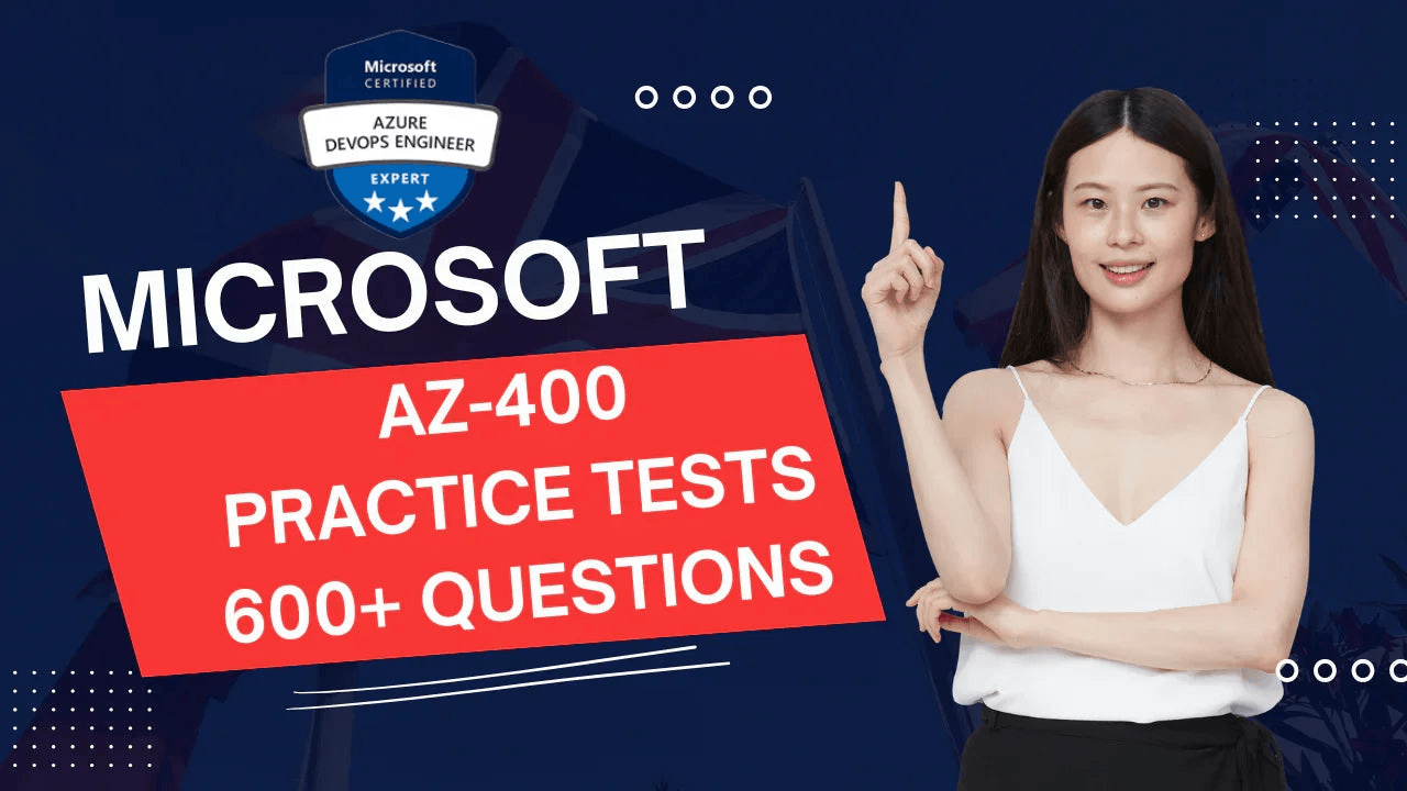 Microsoft AZ-400 practice tests with 600+ questions for Azure DevOps Engineer Expert exam prep.