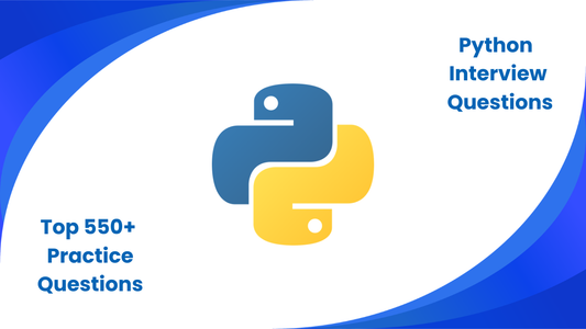 Top 550+ Python Interview Questions & Answers | 2026